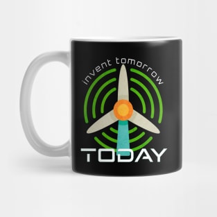 Invent Tomorrow Today Mug